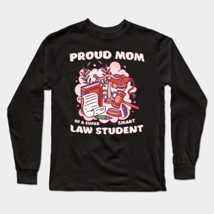 Law school student mom gift idea Long Sleeve T-Shirt